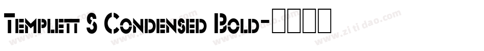 Templett S Condensed Bold字体转换